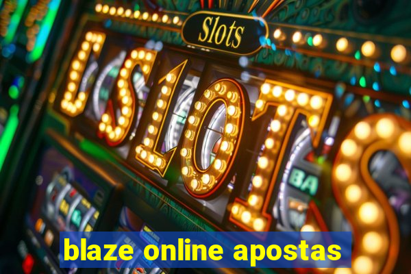 blaze online apostas